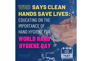 WHO Says Clean Hands Save Lives: Educating on the Importance of Hand Hygiene for World Hand Hygiene Day