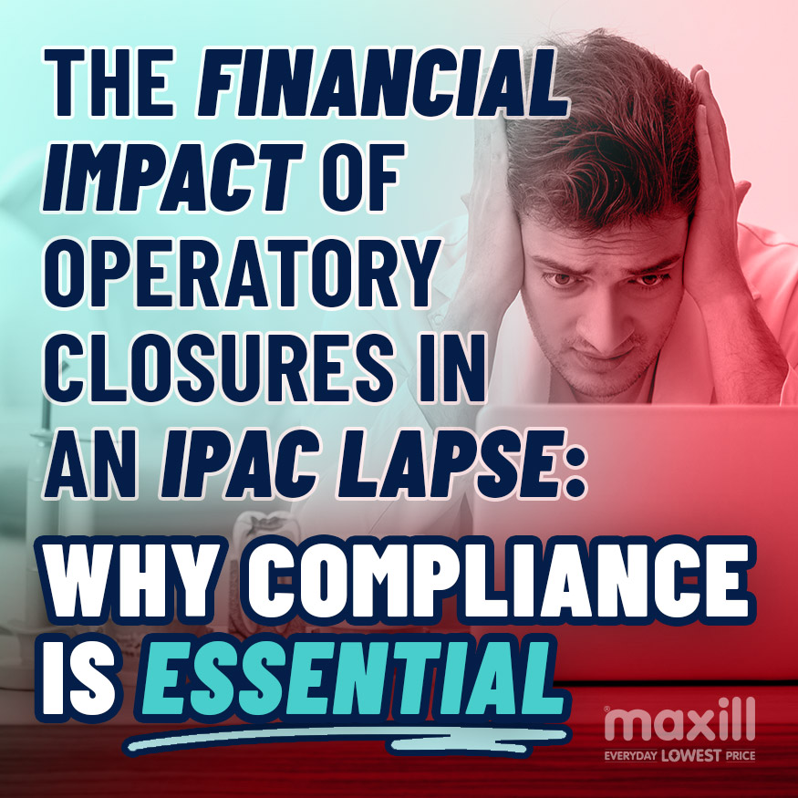 The Financial Impact of Operatory Closures in an IPAC Lapse: Why Compliance is Essential
