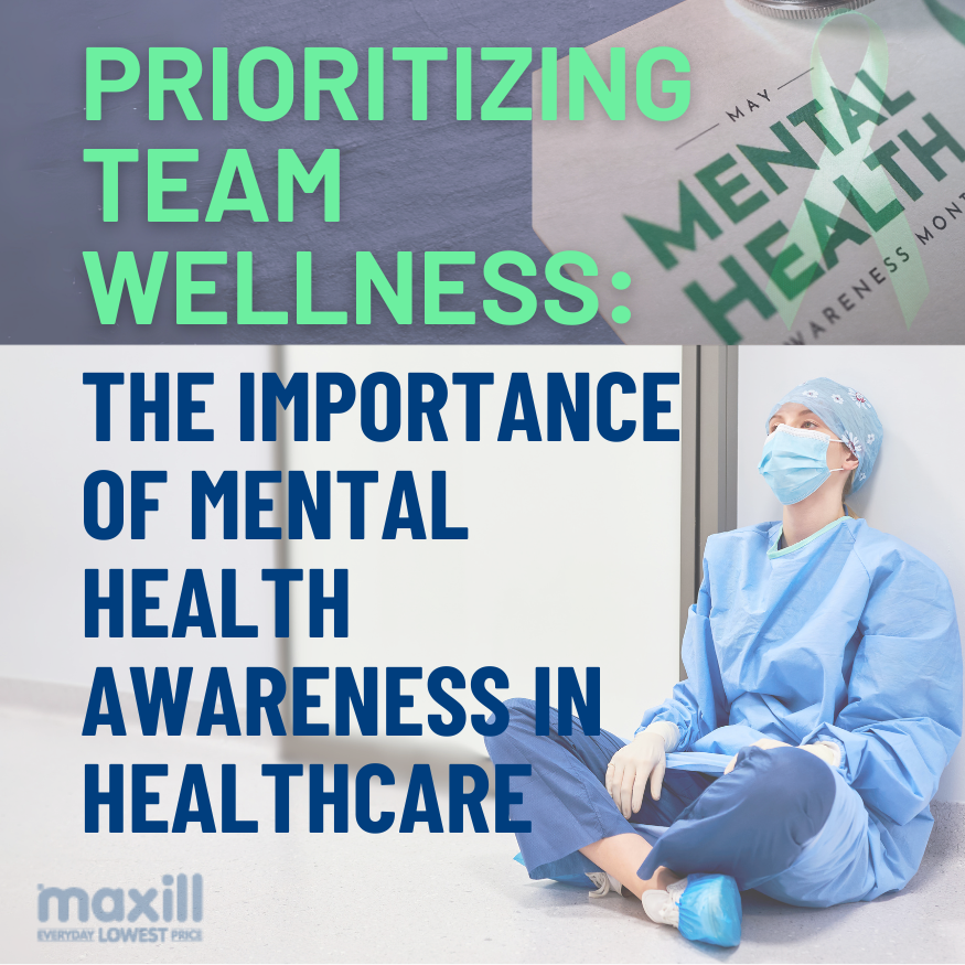 Prioritizing Team Wellness: The Importance of Mental Health Awareness in Healthcare